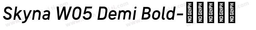 Skyna W05 Demi Bold字体转换